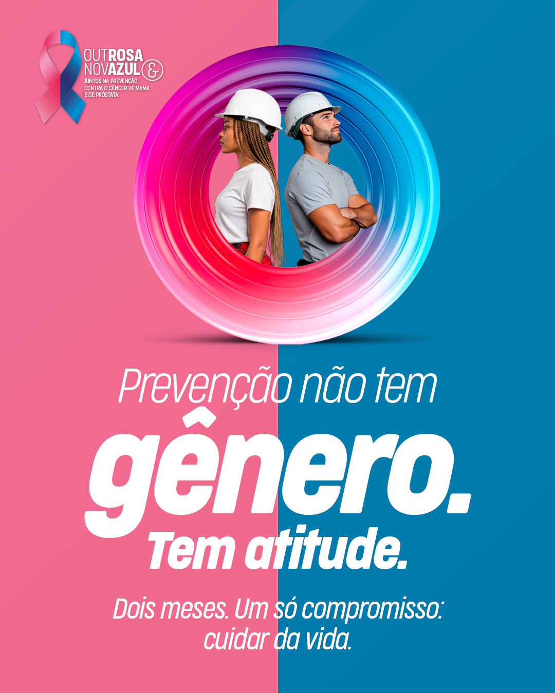 Prevenção não tem gênero. Tem atitude.